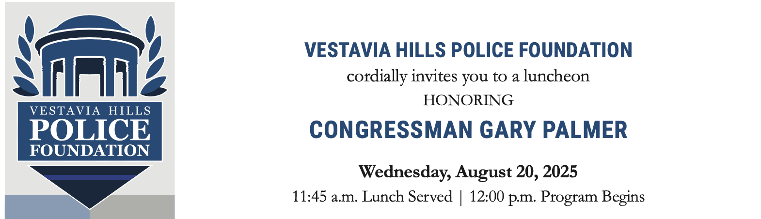 Vested Hills Police Foundation luncheon honoring Congressman Gary Palmer, police community support event, local law enforcement, charity luncheon, civic recognition, August 2025.